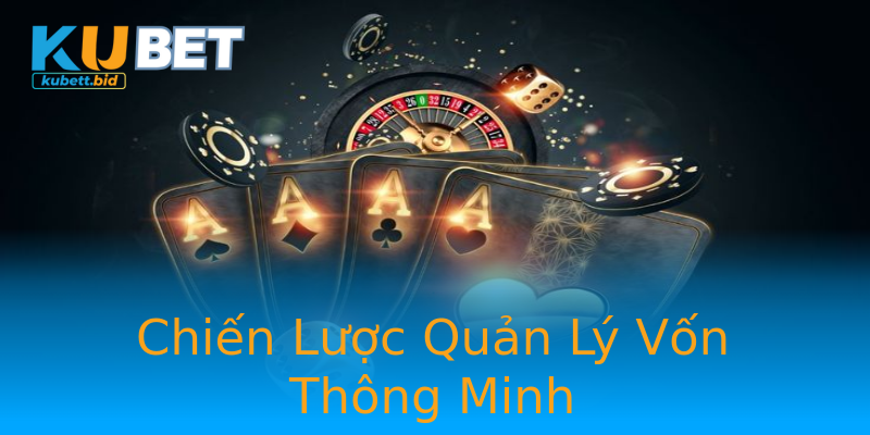Chiến Lược Quản Lý Vốn Thông Minh