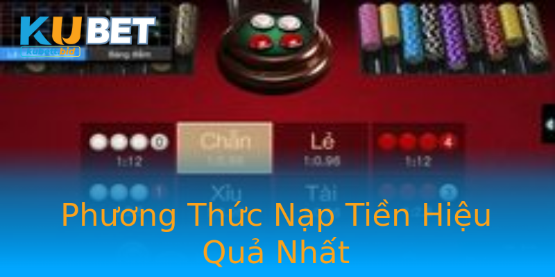 Phương Thức Nạp Tiền Hiệu Quả Nhất